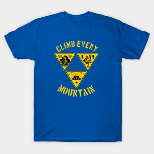 Climb Every Mountain T-Shirt